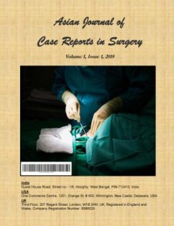 Asian Journal of Case Reports in Surgery